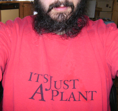 IT'S JUST A PLANT!